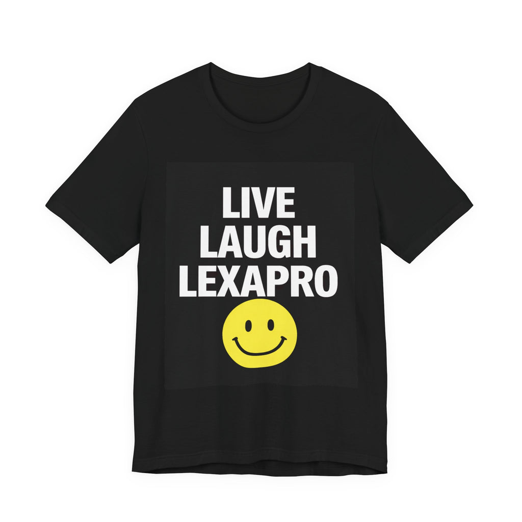 Live Laugh Lexapro Shirt | Funny Mental Health Tee | Dark Humor Smiley Face T-Shirt