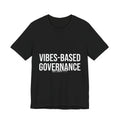 Vibes-Based Governance — Est. 2025-???? | 48 Hour Outrage