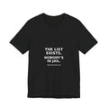 The List Exists. Nobody's In Jail Shirt